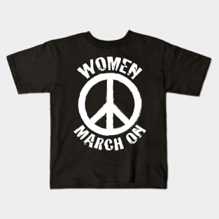 Women March On Kids T-Shirt